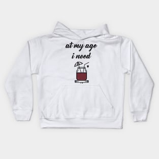 At my age I need glasses Kids Hoodie